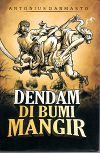 DENDAM DI BUMI MANGIR