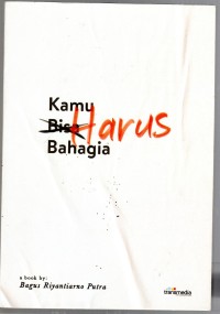 Kamu Harus Bahagia